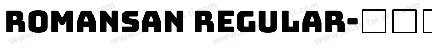 Romansan Regular字体转换